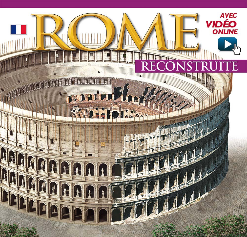 Roma ricostruita. Rome reconstruite. Avec video online. Maxi Edition Roma ricostruita. Rome reconstruite. Avec video online. Maxi Edition