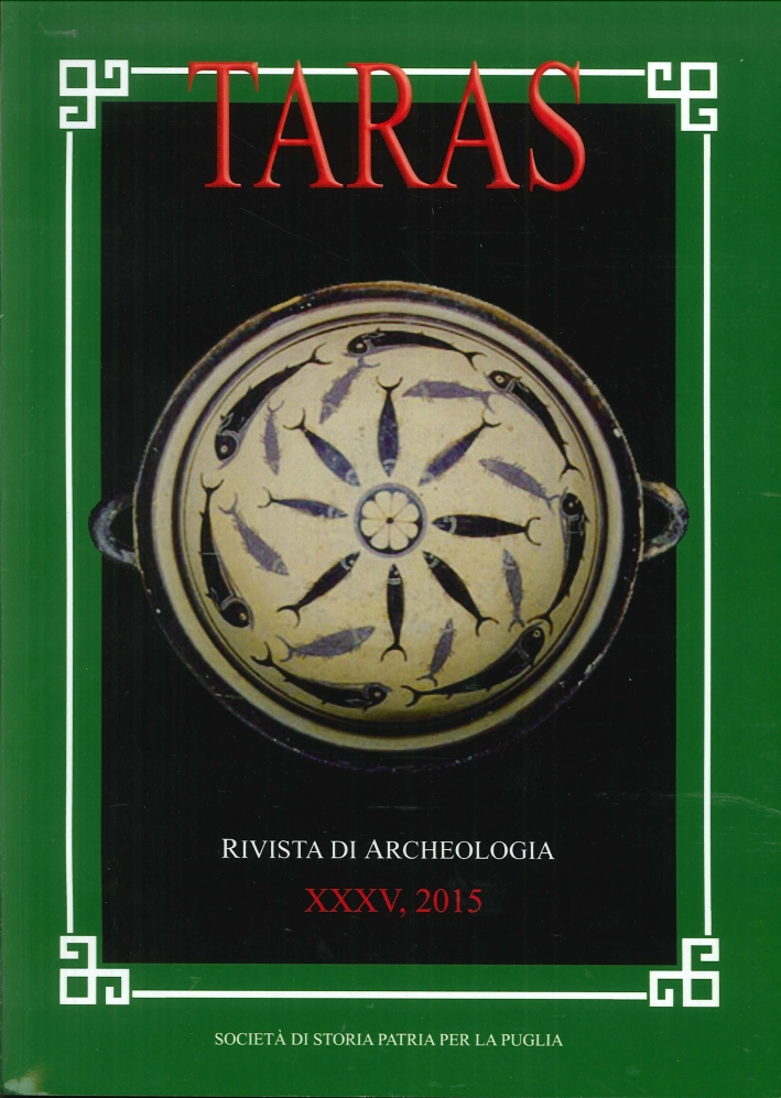 Taras. Rivista di archeologia. N. 60. Fascicolo XXXV. 2015 Taras. Rivista di archeologia. N. 60. Fascicolo XXXV. 2015