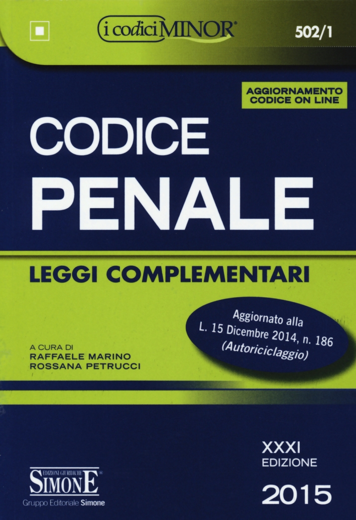Codice Penale. Leggi Complementari. Ediz. minor. Con aggiornamento online Codice Penale. Leggi Complementari. Ediz. minor. Con aggiornamento online