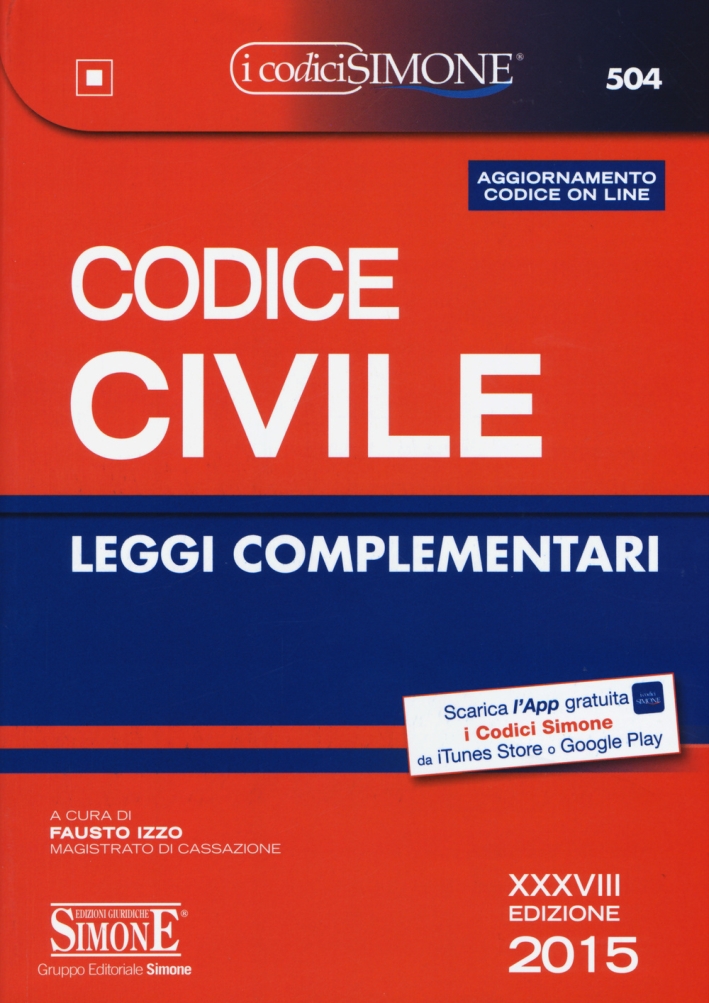 Codice Civile. Leggi Complementari Codice Civile. Leggi Complementari