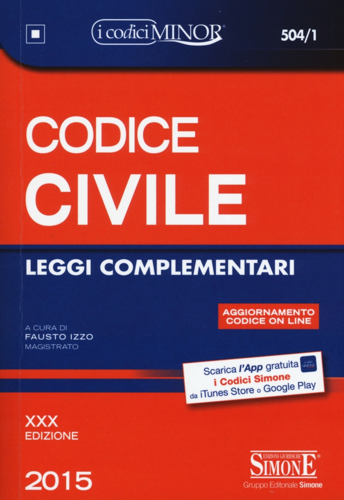 Codice Civile. Leggi Complementari. Ediz. Minor. con Aggiornamento Online Codice Civile. Leggi Complementari. Ediz. Minor. con Aggiornamento Online