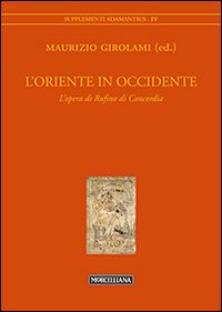 L'Oriente in Occidente. L'opera di Rufino di Concordia