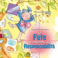 Le fate ci insegnano... la responsabilità