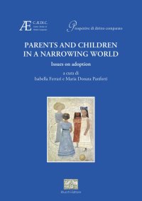 Parents and children in a narrowing world Issu es on adoption