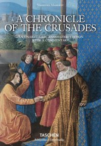 Mamerot. Les passages d'outremer. A chronicle of the crusades