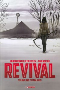 Revival. Vol. 1: Sei tra amici