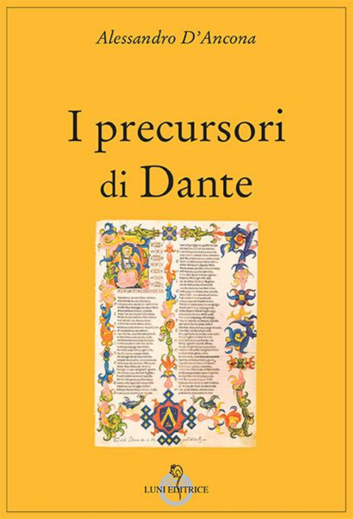 I precursori di Dante I precursori di Dante