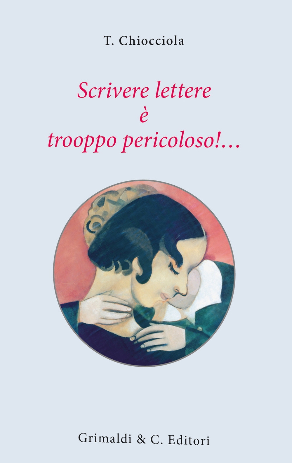 Scrivere Lettere è Trooppo Pericoloso! Scrivere Lettere è Trooppo Pericoloso!
