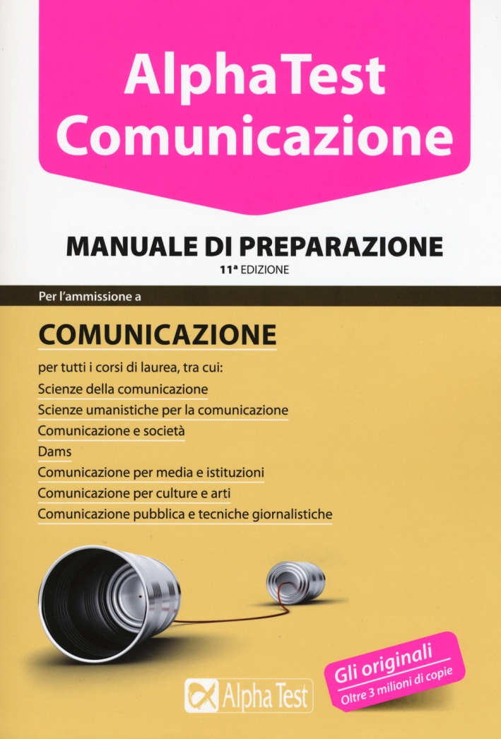 Alpha Test. Comunicazione. Manuale di preparazione Alpha Test. Comunicazione. Manuale di preparazione