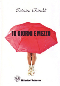 10 giorni e mezzo 10 giorni e mezzo