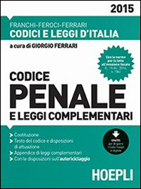 Codice penale e leggi complementari 2015 Codice penale e leggi complementari 2015