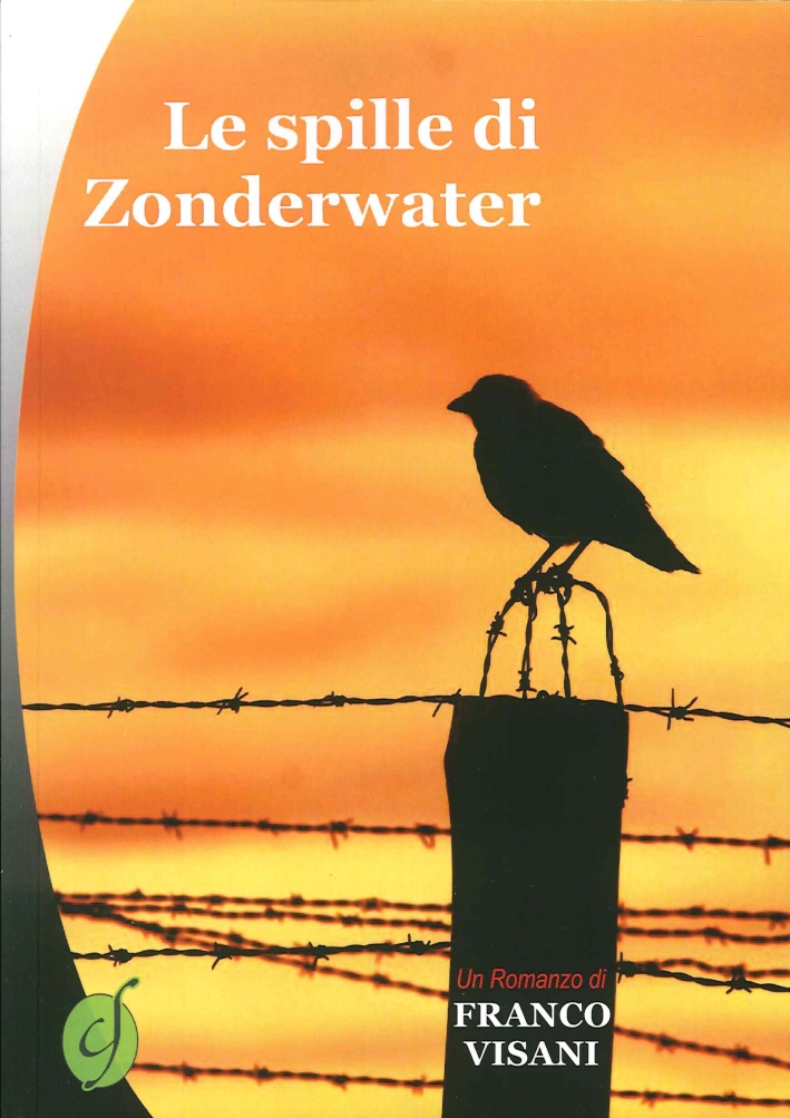 Le Spille di Zonderwater Le Spille di Zonderwater