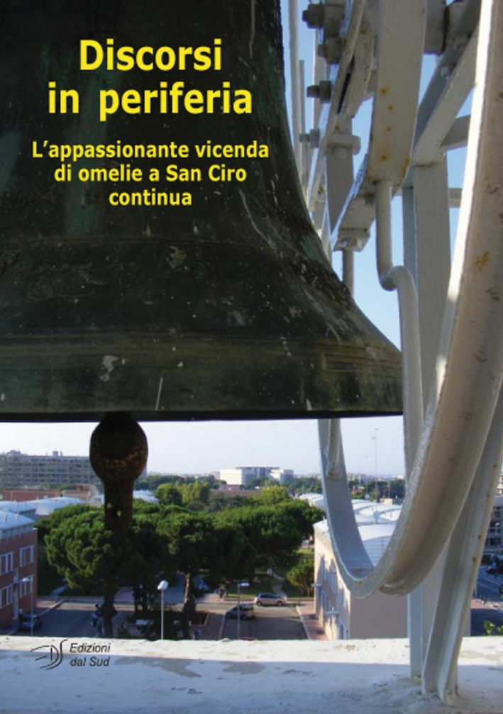 Discorsi in periferia. L'appassionante vicenda di omelie a San Ciro continua Discorsi in periferia. L'appassionante vicenda di omelie a San Ciro continua