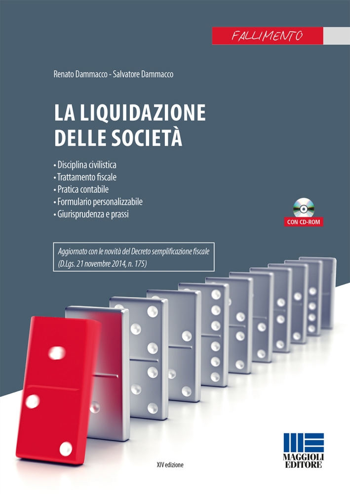 La liquidazione delle società. Con CD-ROM La liquidazione delle società. Con CD-ROM