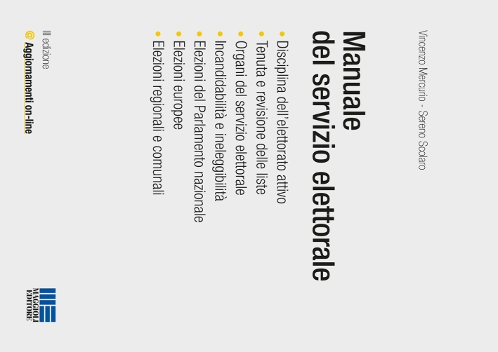Manuale del servizio elettorale. Con aggiornamento online. Manuale del servizio elettorale. Con aggiornamento online.