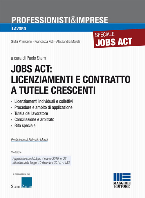 Jobs act: licenziamenti e contratto a tutele crescenti Jobs act: licenziamenti e contratto a tutele crescenti