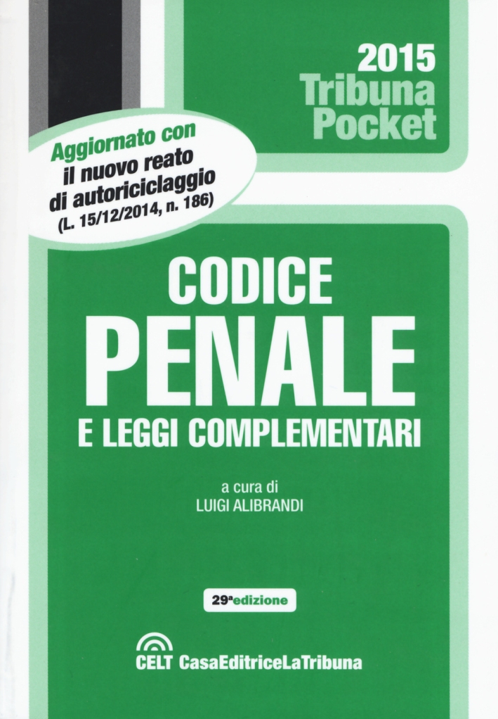 Codice penale e leggi complementari Codice penale e leggi complementari