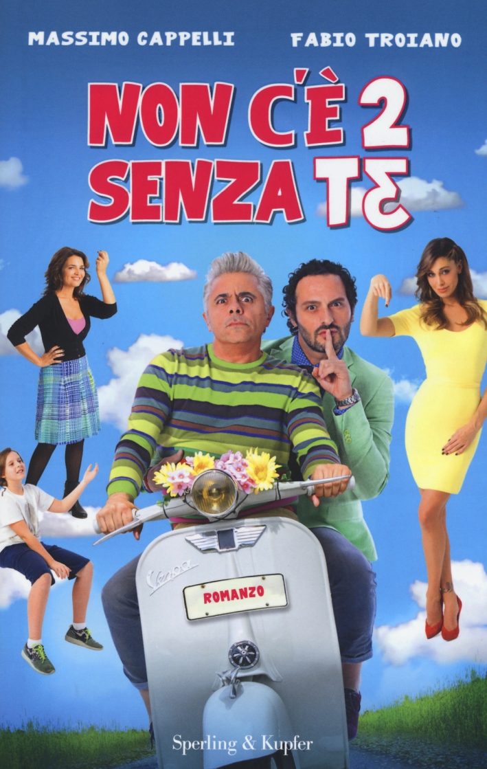 Non c'è 2 senza te. Non c'è 2 senza te.
