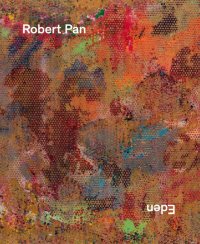 Robert Pan. Eden. Ediz. Multilingue