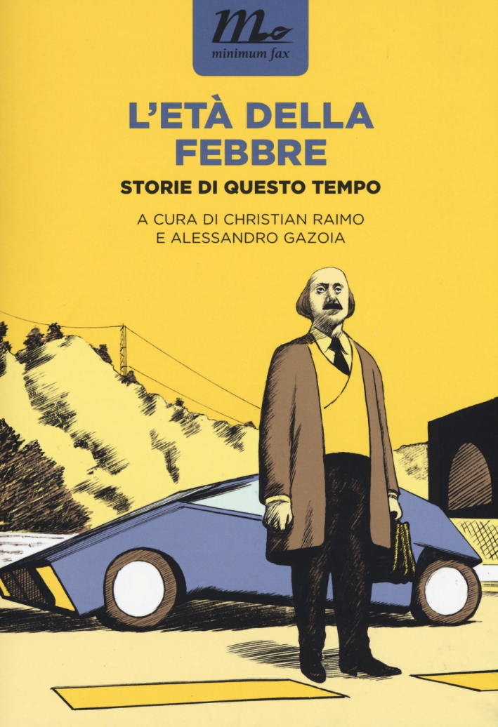 L'età della febbre. Storie di questo tempo L'età della febbre. Storie di questo tempo