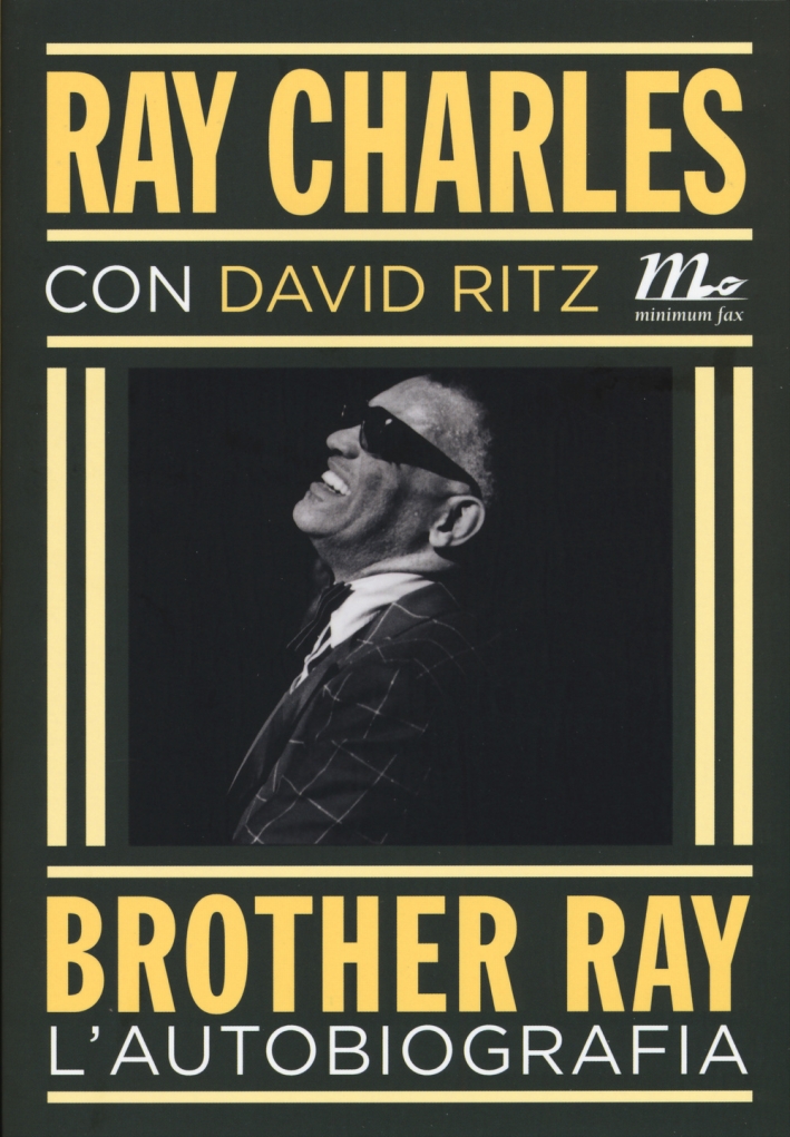 Brother Ray. L'autobiografia Brother Ray. L'autobiografia