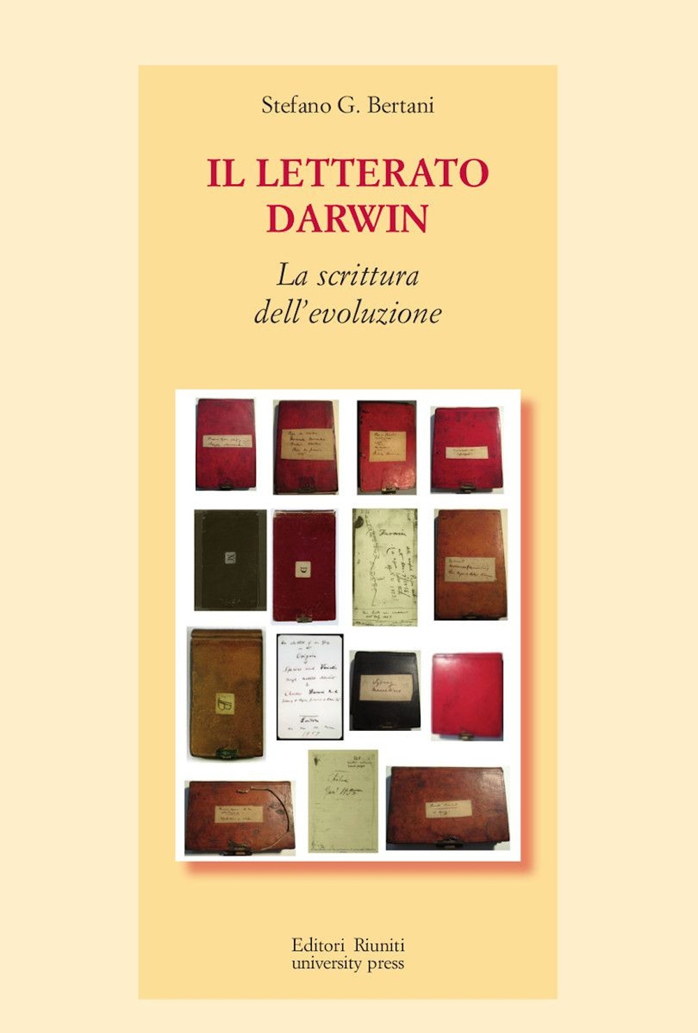Il letterato Darwin. La scrittura dell'evoluzione Il letterato Darwin. La scrittura dell'evoluzione