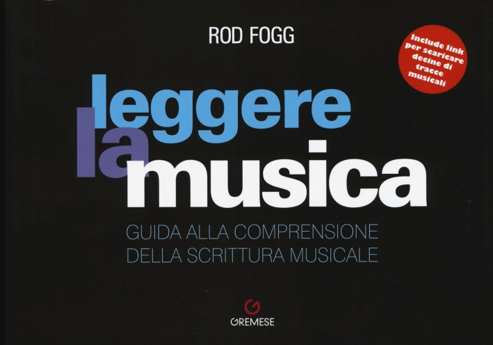 Leggere la musica. Guida alla comprensione della scrittura musicale Leggere la musica. Guida alla comprensione della scrittura musicale