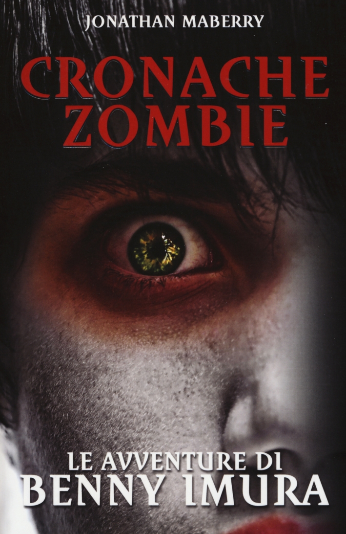 Le avventure di Benny Imura. Cronache zombie. Vol. 1 Le avventure di Benny Imura. Cronache zombie. Vol. 1