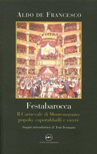 Festabarocca. Il carnevale di Montemarano. Popolo, caporabballi e viceré