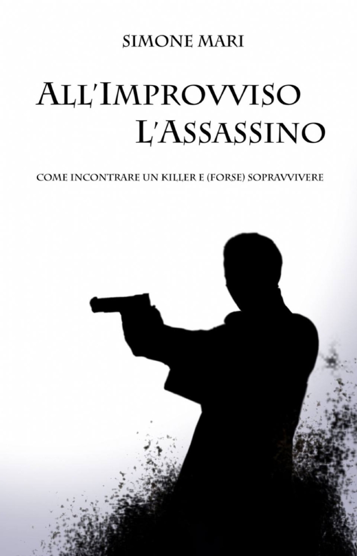 All'improvviso l'assassino All'improvviso l'assassino