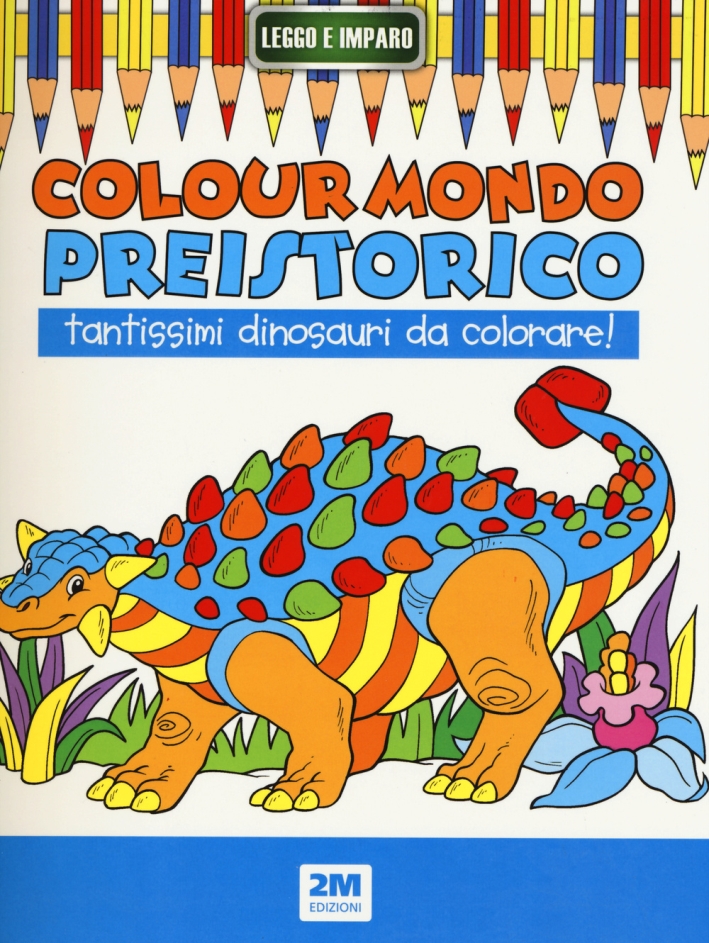 Colour Mondo Preistorico Colour Mondo Preistorico