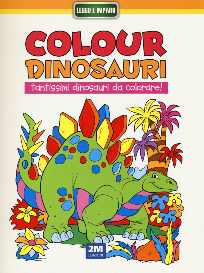 Colour dinosauri giallo. Ediz. illustrata Colour dinosauri giallo. Ediz. illustrata