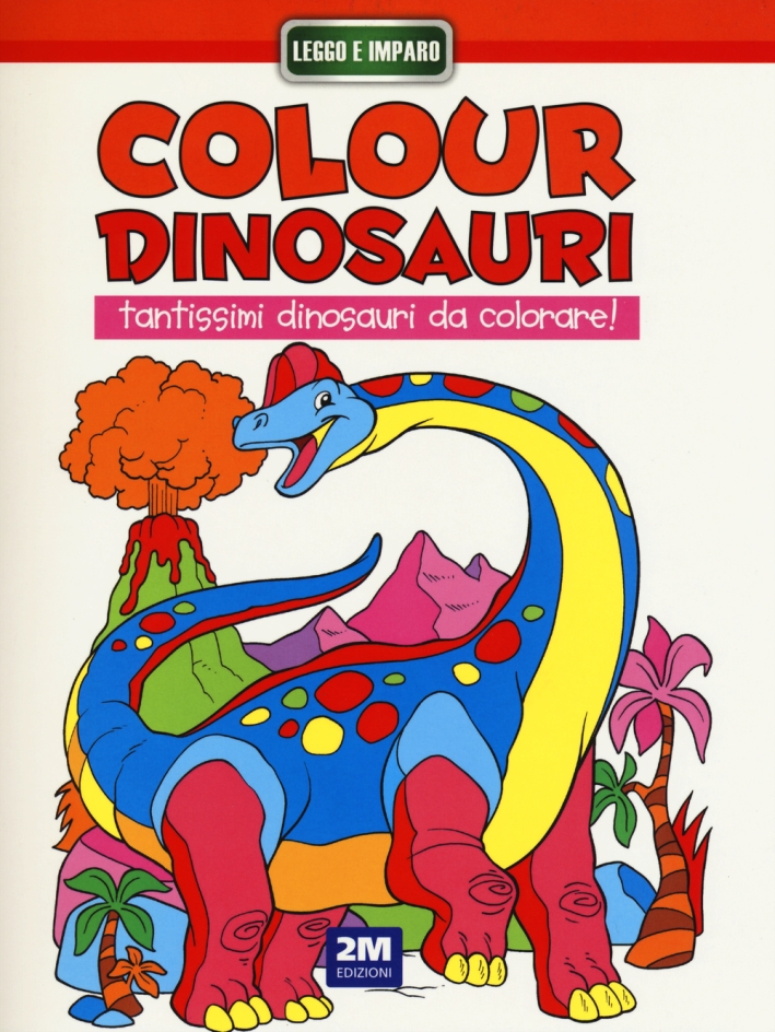 Colour dinosauri arancio. Ediz. illustrata Colour dinosauri arancio. Ediz. illustrata