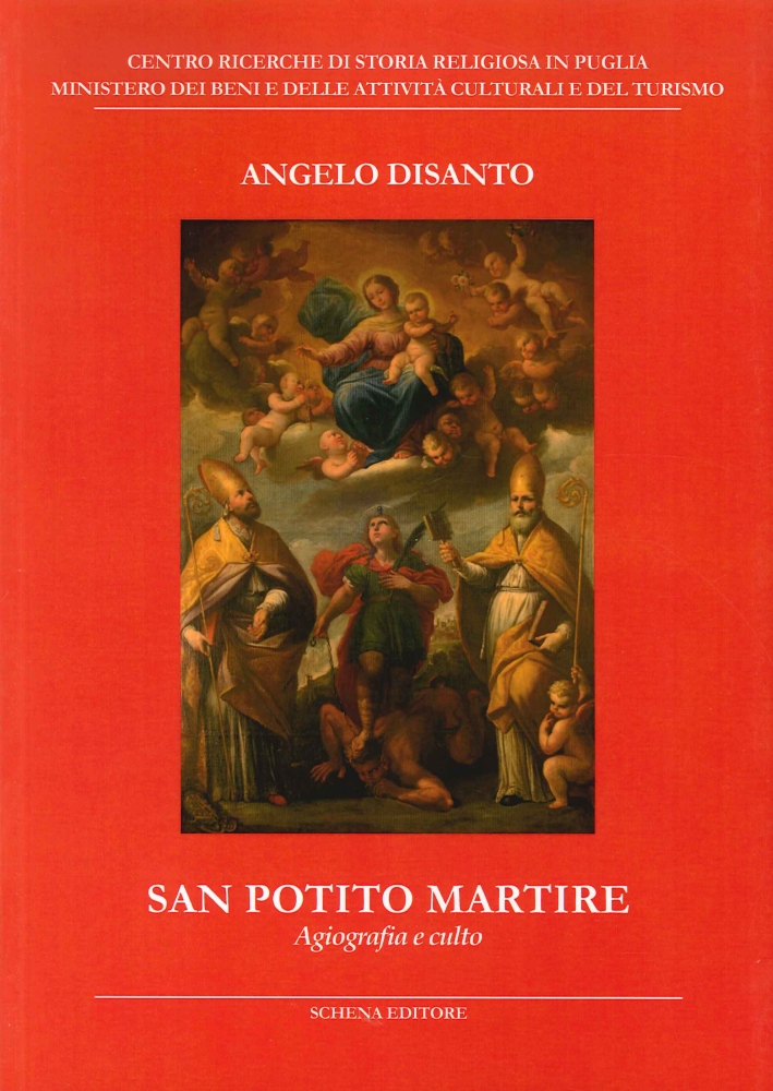 San Potito martire. Agiografia e culto San Potito martire. Agiografia e culto