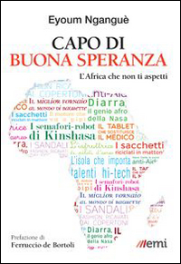Capo di Buona Speranza. L'Africa che non ti aspetti Capo di Buona Speranza. L'Africa che non ti aspetti