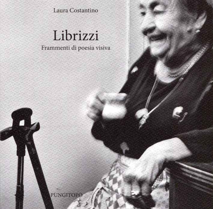 Librizzi. Frammenti di poesia visiva Librizzi. Frammenti di poesia visiva