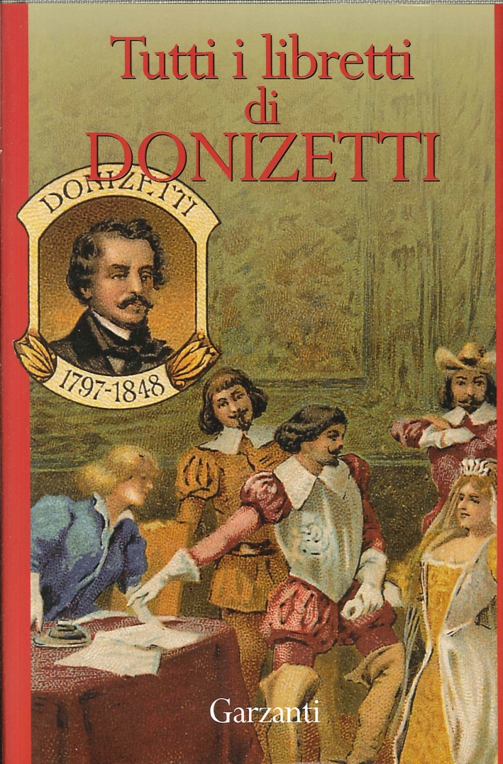 Tutti i Libretti di Donizetti