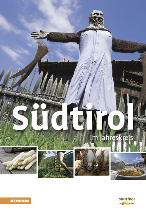 Südtirol im Jahreskreis 2015 Südtirol im Jahreskreis 2015