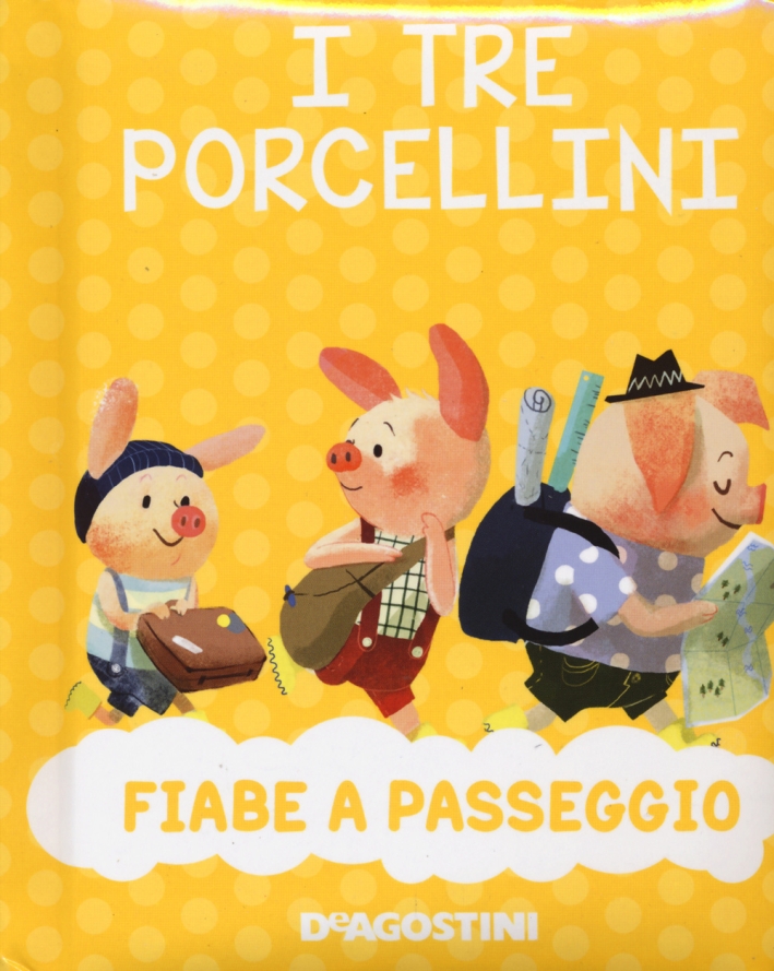 I tre porcellini I tre porcellini