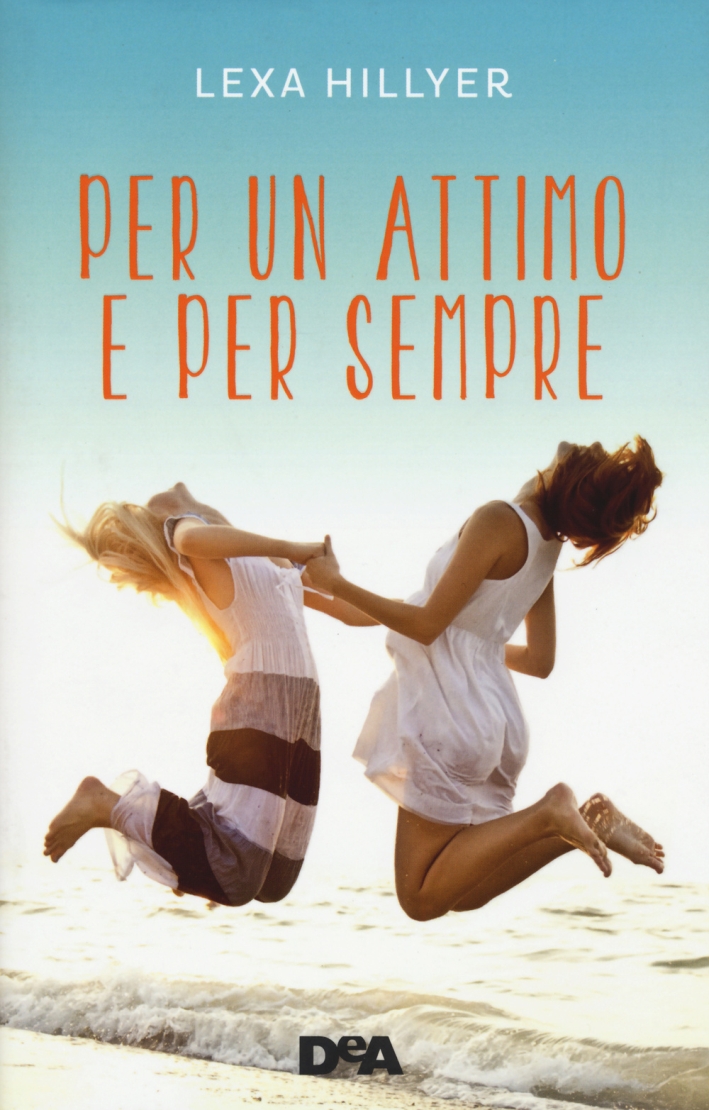 Per un attimo e per sempre Per un attimo e per sempre