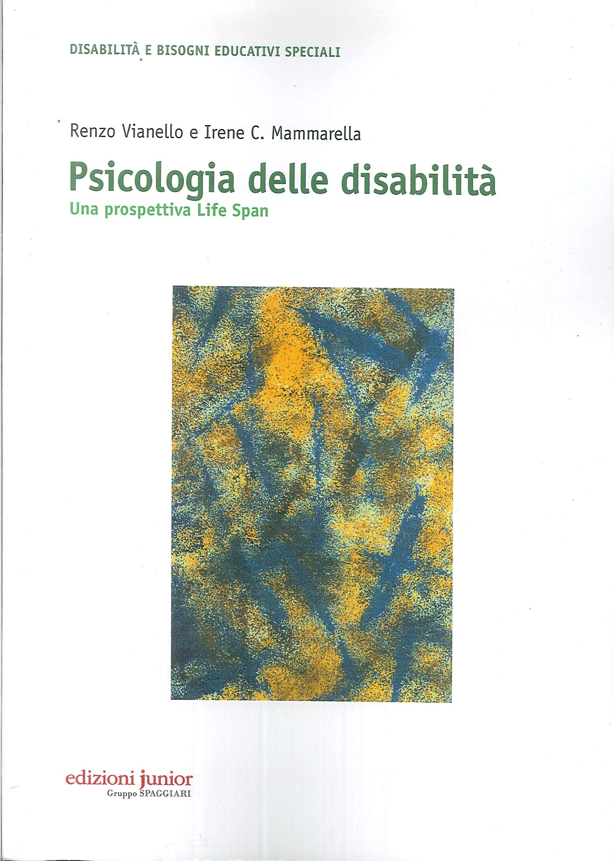 Psicologia delle disabilità. Una prospettiva life span