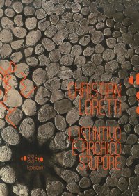 Christian Loretti l'Istintivo e Arcaico Stupore. [Con DVD]