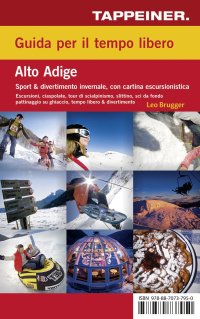 Guida per il tempo libero. Alto Adige. Sport & divertimento invernale. Con carta escursionistica 1:125.000