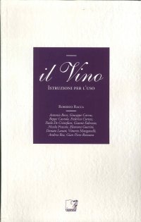 Il vino. Istruzioni per l'uso