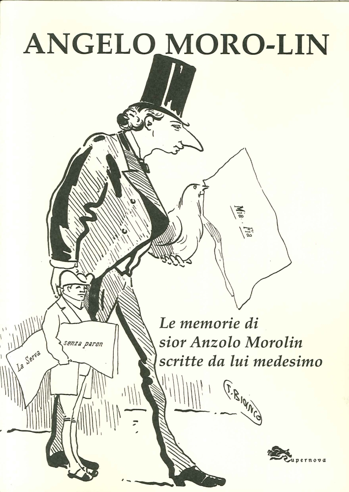 Le memorie di sior Anzolo Morolin scritte da lui medesimo Le memorie di sior Anzolo Morolin scritte da lui medesimo