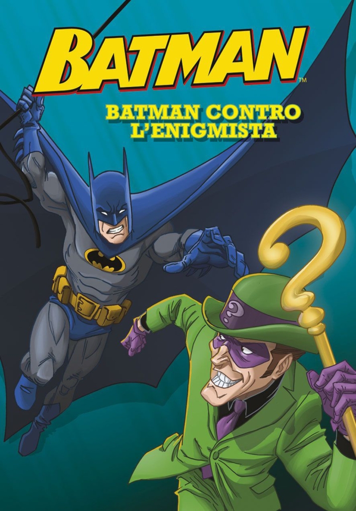 Batman contro l'Enigmista. Batman Batman contro l'Enigmista. Batman