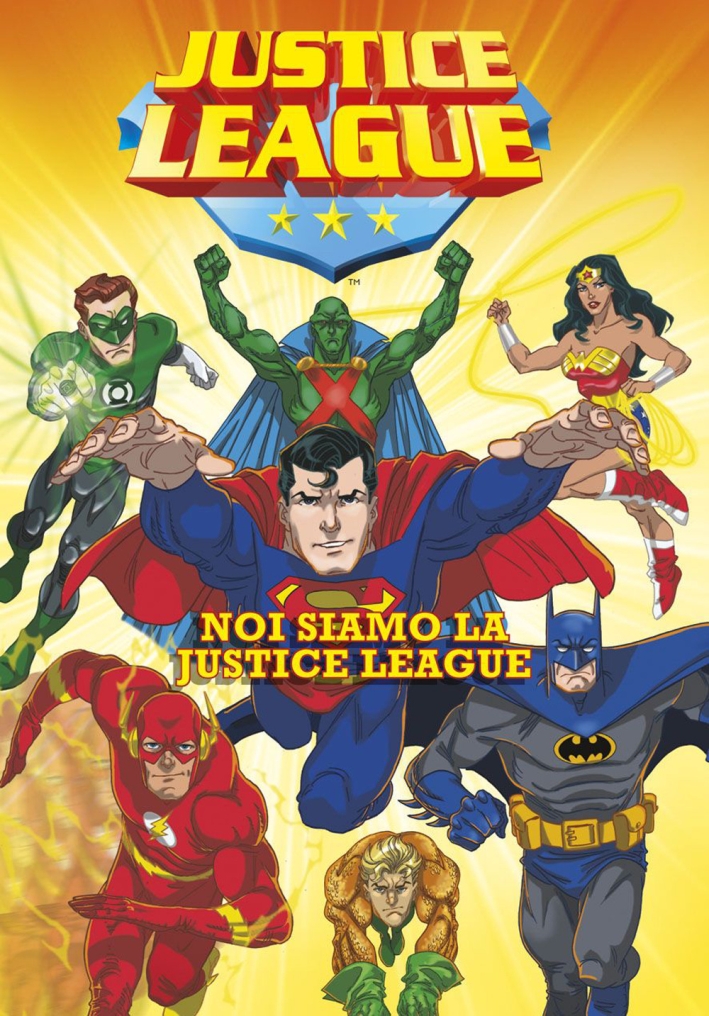 Noi siamo la Justice League. Justice League Noi siamo la Justice League. Justice League