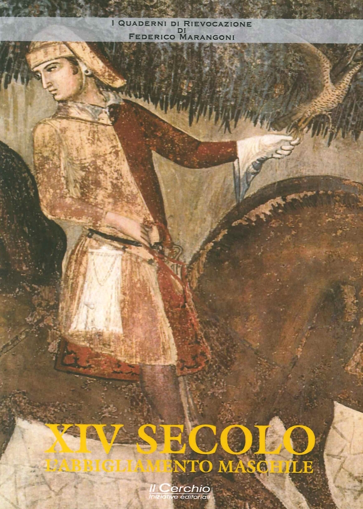XIV secolo. L'abbigliamento maschile. XIV secolo. L'abbigliamento maschile.