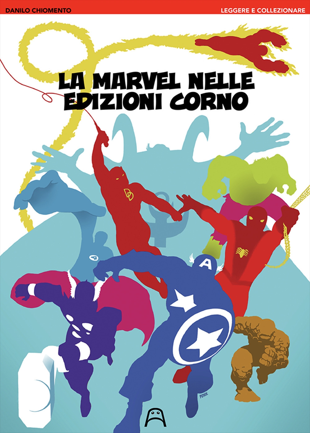 Leggere e Collezionare. La Marvel nelle Edizioni Corno Leggere e Collezionare. La Marvel nelle Edizioni Corno