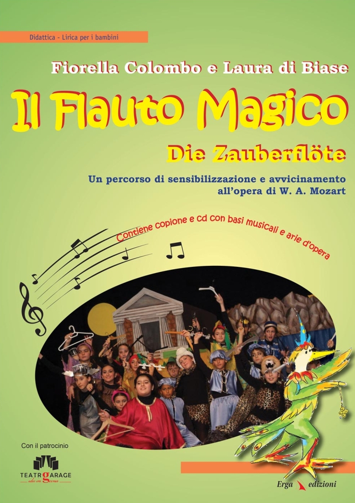 Il flauto magico. Die Zauberflöte. Un percorso di sensibilizzazione e avvicinamento all'opera. Con CD Audio Il flauto magico. Die Zauberflöte. Un percorso di sensibilizzazione e avvicinamento all'opera. Con CD Audio